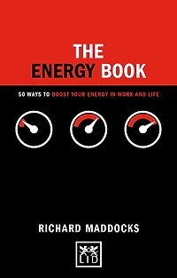 The Energy Book: 50 Ways To Boost Your Energy In Work And Life