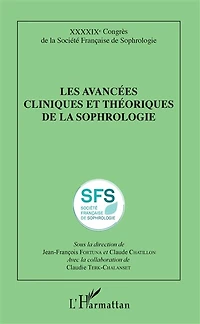 Les avancées cliniques et théoriques de la sophrologie