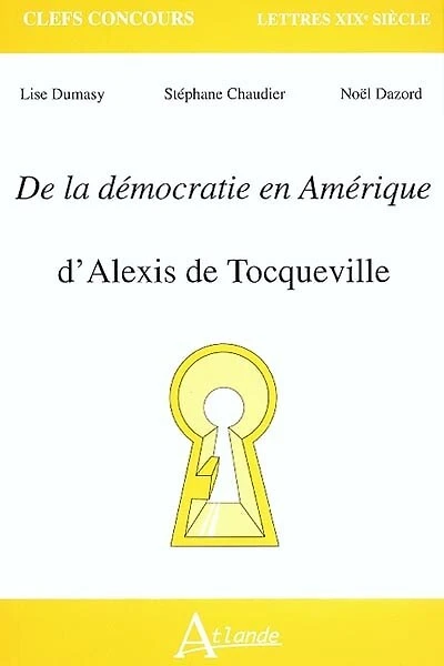 De la démocratie en Amérique d'Alexis de Tocqueville