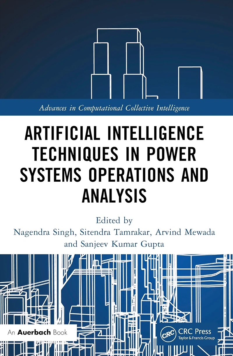 Artificial Intelligence Techniques Power Systems Operations and Analysis