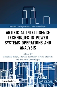 Artificial Intelligence Techniques Power Systems Operations and Analysis