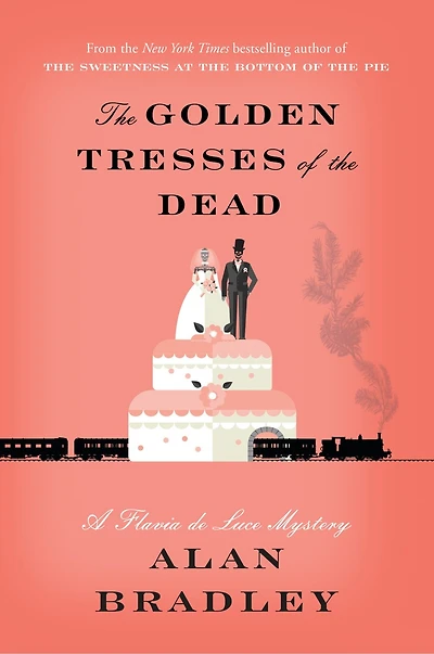 the Golden Tresses of Dead: A Flavia de Luce Mystery (10)