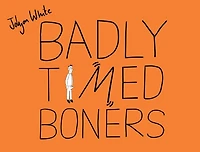 Badly Timed Boners