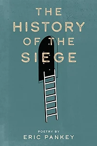 The History of the Siege