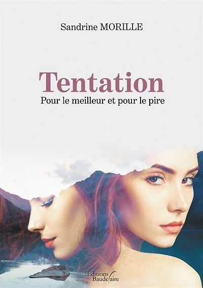 Tentation: Pour le meilleur et pour le pire