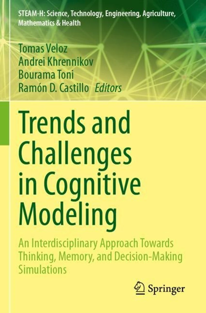 Trends and Challenges in Cognitive Modeling: An Interdisciplinary Approach Towards Thinking, Memory, and Decision-Making Simulations