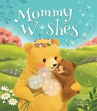 Mommy Wishes: Padded Board Book