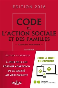 Code de l'action sociale et des familles 2017: annoté & commenté
