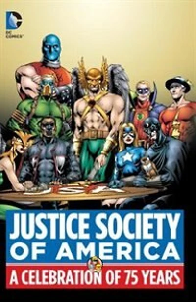 Justice Society Of America: A Celebration Of 75 Years