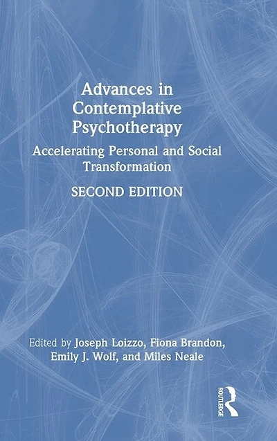 Advances Contemplative Psychotherapy: Accelerating Personal and Social Transformation
