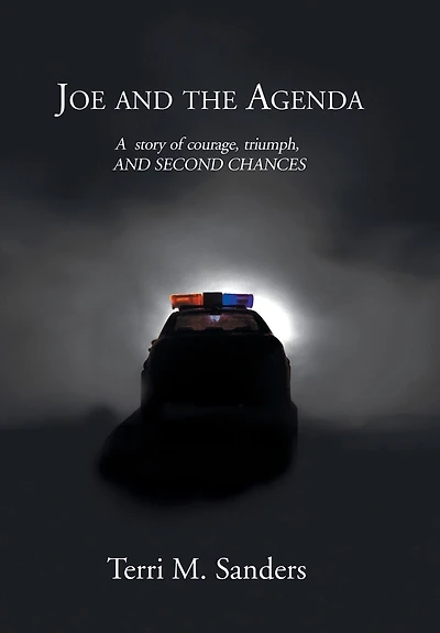 Joe and the Agenda: A Story of Courage, Triumph, and Second Chances