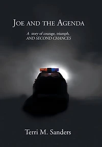 Joe and the Agenda: A Story of Courage, Triumph, and Second Chances
