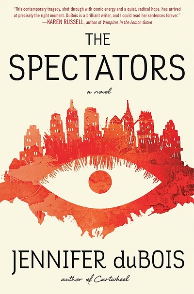 The Spectators: A Novel