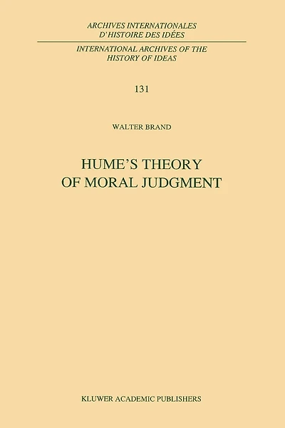Hume's Theory of Moral Judgment: A Study in the Unity of a Treatise of Human Nature