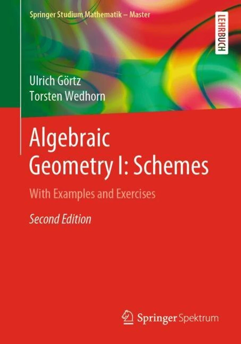 Algebraic Geometry I: Schemes: With Examples And Exercises