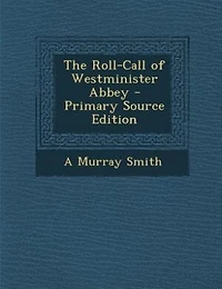 The Roll-Call of Westminister Abbey