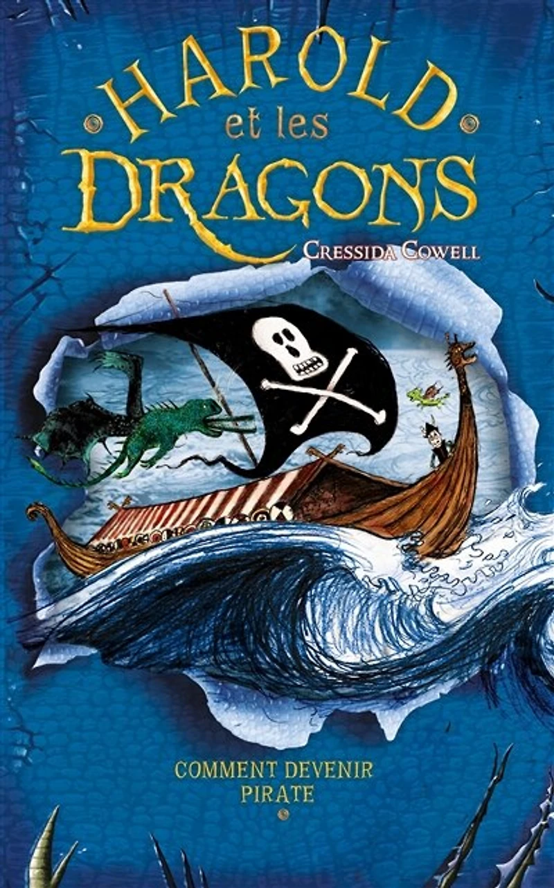 Comment devenir un pirate : par Harold Horrib'Haddock, troisième du nom: par Harold Horrib'Haddock, troisième du nom