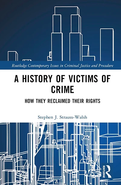 A History of Victims Crime: How they Reclaimed their Rights