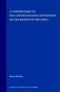 A Commentary on the United Nations Convention on the Rights of the Child