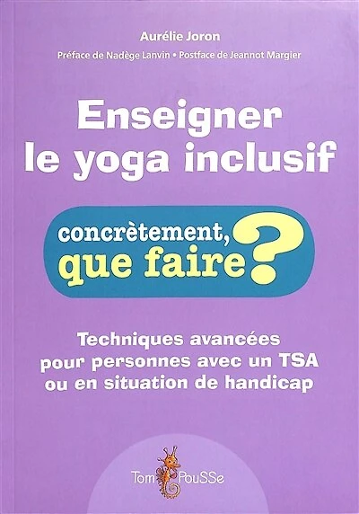 Enseigner le yoga inclusif: techniques avancées pour personnes avec un TSA ou en situation de handicap