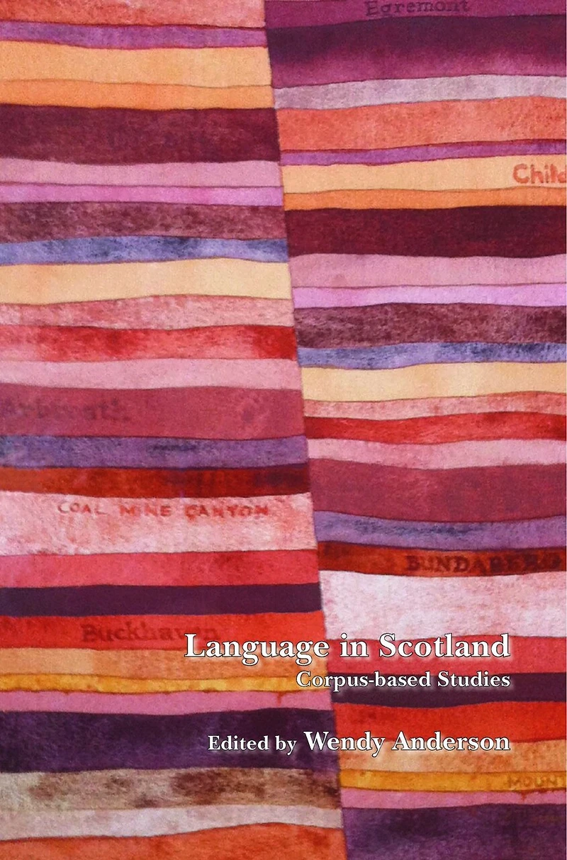 Language in Scotland: Corpus-based Studies
