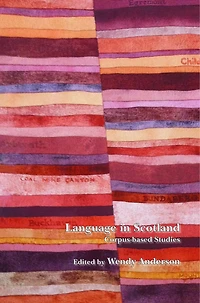 Language in Scotland: Corpus-based Studies