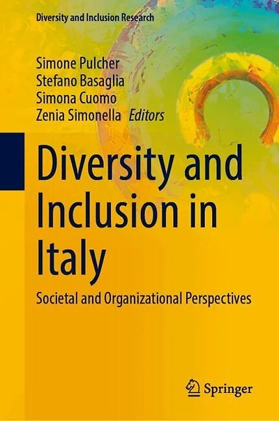 Diversity and Inclusion Italy: Societal Organizational Perspectives