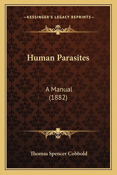 Human Parasites: A Manual (1882)