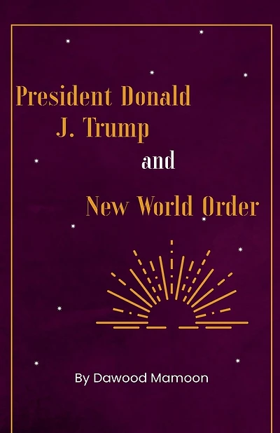 President Donald J. Trump and New World Order
