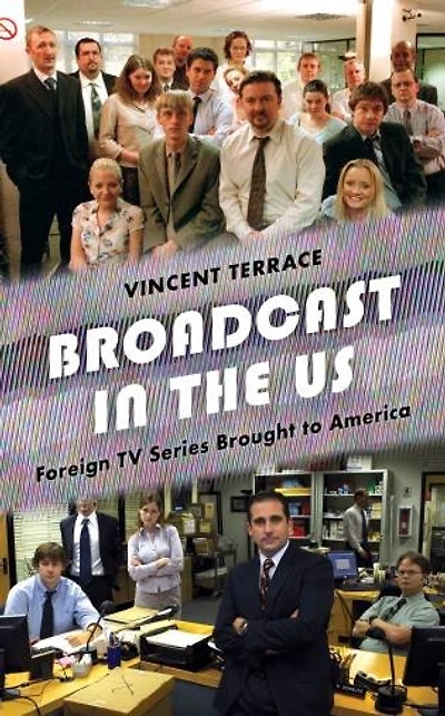 Broadcast the U.S.: Foreign TV Series Brought to America