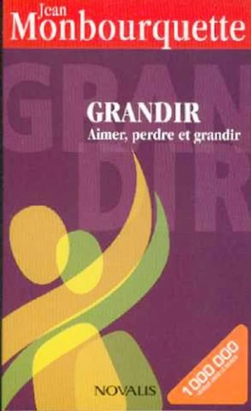 Grandir: Aimer, perdre et grandir