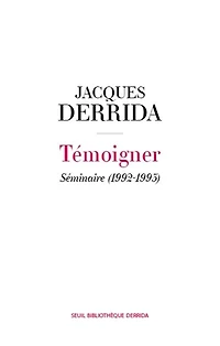 Témoigner: séminaire (1992-1995)