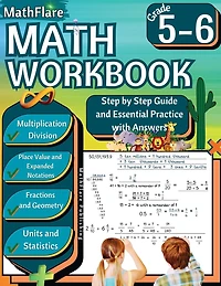 MathFlare - Math Workbook 5th and 6th Grade: Math Workbook Grade 5-6: Multiplication and Division, Fractions, Decimals, Place Value, Expanded Notations, Geometry and Statistics