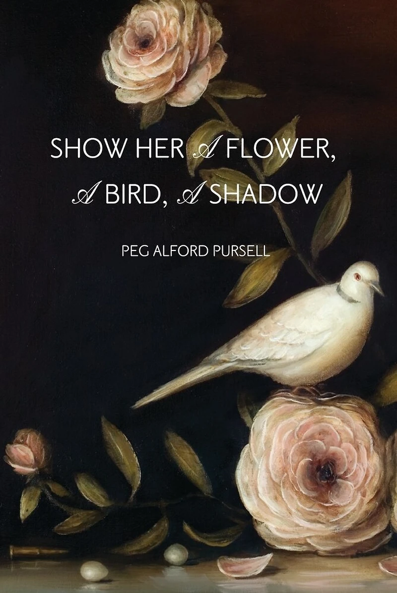 Show Her A Flower, A Bird, A Shadow