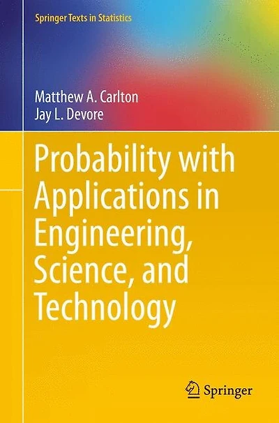 Probability with Applications Engineering, Science, and Technology