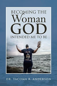Becoming The Woman God Intended Me To Be
