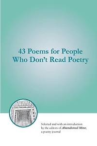 43 Poems for People Who Don't Read Poetry
