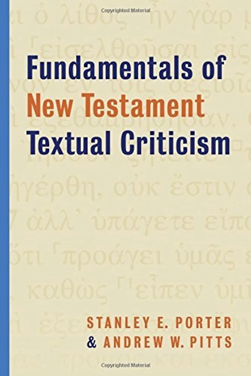 Fundamentals Of New Testament Textual Criticism