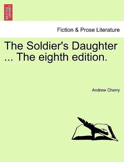 The Soldier's Daughter ... The Eighth Edition.