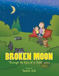 Broken Moon: Through the Eyes of a Child Series