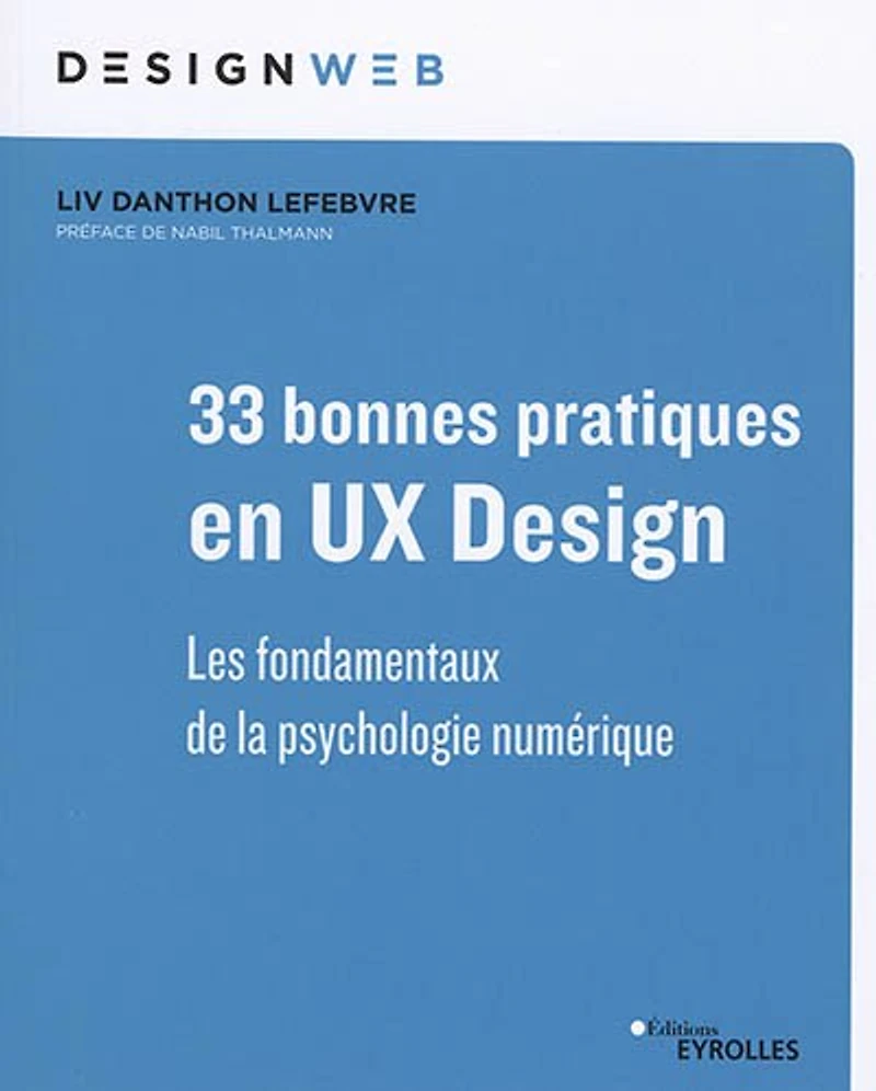 46 bonnes pratiques en UX design: les fondamentaux de la psychologie digitale