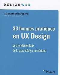 46 bonnes pratiques en UX design: les fondamentaux de la psychologie digitale
