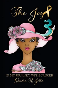 The Joy: My Journey with Cancer
