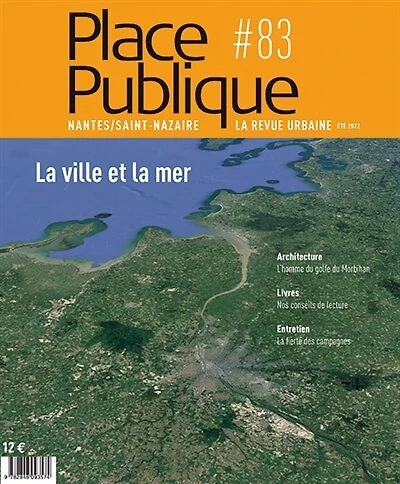 Place publique, Nantes Saint-Nazaire, n°83. La ville et la mer
