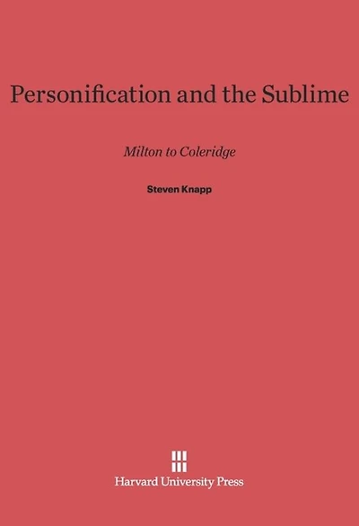 Personification and the Sublime: Milton to Coleridge