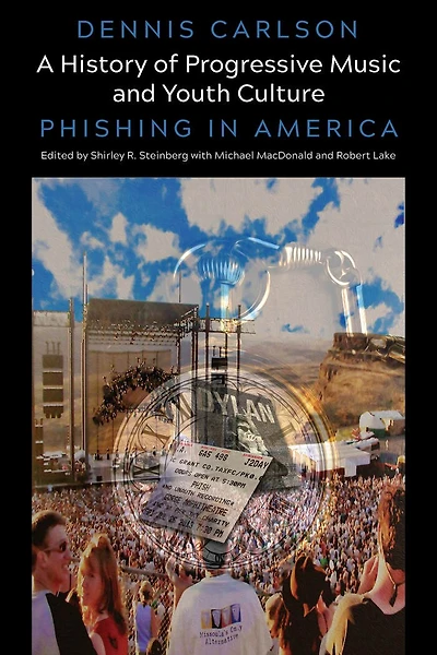 A History of Progressive Music and Youth Culture: Phishing America