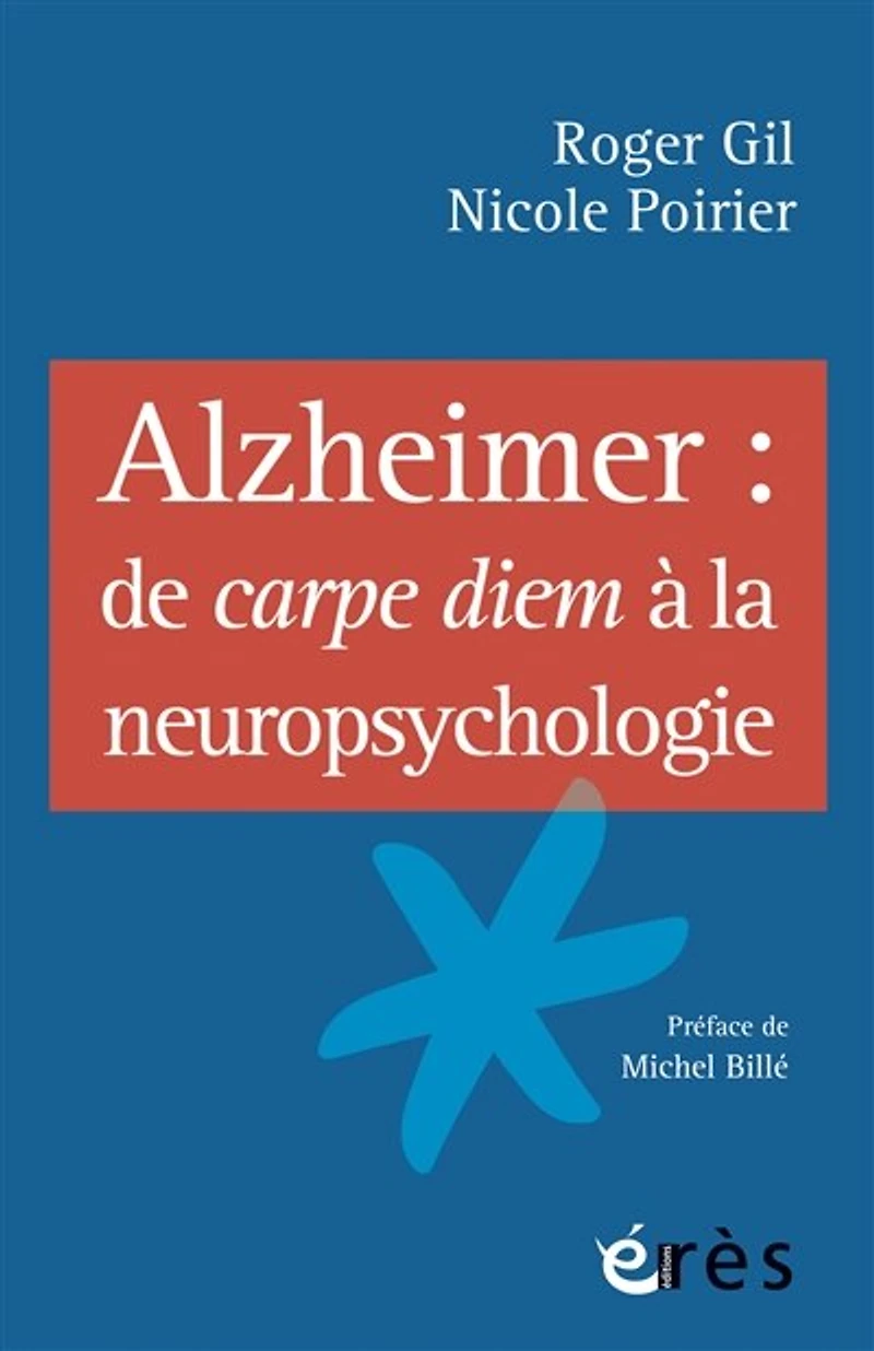 Alzheimer: de carpe diem à la neuropsychologie