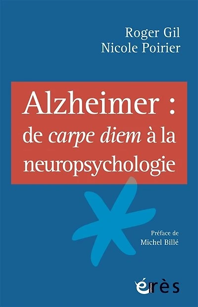 Alzheimer: de carpe diem à la neuropsychologie