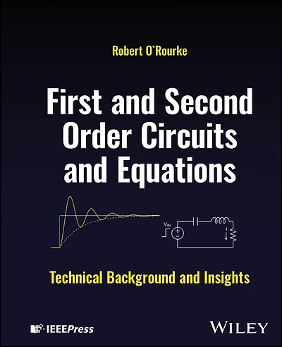 First and Second Order Circuits Equations: Technical Background Insights