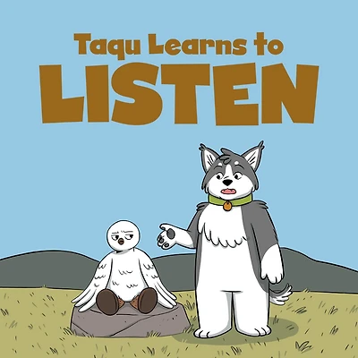 Taqu Learns to Listen: English Edition